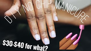 DIY NO CHIP MANICURE Save Money amp Do It Yourself [upl. by Herminia242]