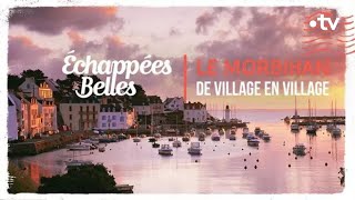 Le Morbihan de village en village  Échappées belles [upl. by Nosremaj477]