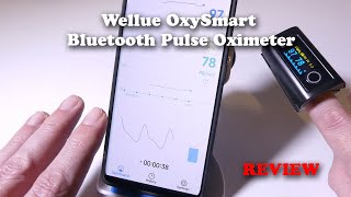 Wellue OxySmart Bluetooth Fingertip Pulse Oximeter REVIEW [upl. by Leahcimauhsoj133]