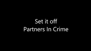 Set it Off  Partners in Crime Lyrics [upl. by Sonnie]