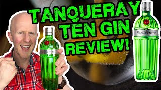 Tanqueray Ten Gin Review [upl. by Fisa]