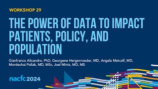 NACFC 2024  W29 The Power of Data to Impact Patients Policy and Population [upl. by Elyrpa220]