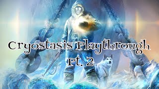 Cryostasis Playthrough Pt 2 No Commentary 4K Gameplay [upl. by Humphrey995]