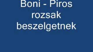 boni piros rozsak beszelgetnek [upl. by Artemed]