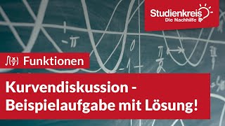 Kurvendiskussion  Beispielaufgabe mit Lösung  Mathe verstehen mit dem Studienkreis [upl. by Dawson]