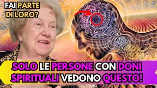 7 Esperienze UNICHE che Vivono le Persone con DONI SPIRITUALI Dolores Cannon  Risveglio Spirituale [upl. by Lletnuahs95]