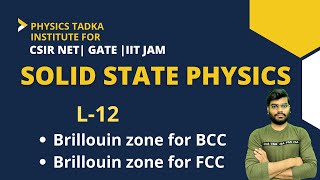 solid state physics12  brillouin zone for bcc and fcc structure  csir net  gate [upl. by Nohsed]