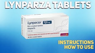 Lynparza tablets how to use Uses Dosage Side Effects Contraindications [upl. by Nylessoj]