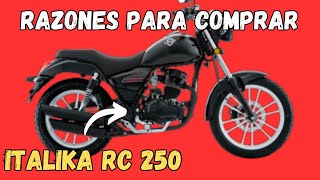 7 RAZONES para COMPRAR una ITALIKA RC250 [upl. by Scott]