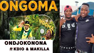 Dkadjafa ft Makilla amp KDio Ondjokonona Ongoma 2021 latest album [upl. by Lorraine]