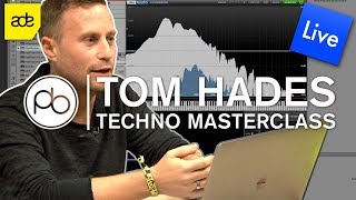 How to Make Techno with Tom Hades at ADE 2018 [upl. by Ayita853]