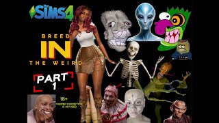 BREED IN THE WEIRD part one  The Sims 4 LP  my Breed in the weird challenge remix  Sims 4 LP [upl. by Irrehc607]