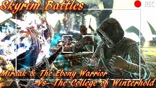 Skyrim Battles  The College of Winterhold vs Miraak amp The Ebony Warrior Vanilla NPCs [upl. by Christoper]