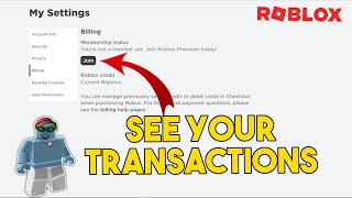 How to See Your PaymentsTransactions On Roblox Billing  Tutorial [upl. by Suirradal]