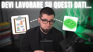 Vuoi fare più SOLDI Devi lavorare su questi DATI [upl. by Schecter]