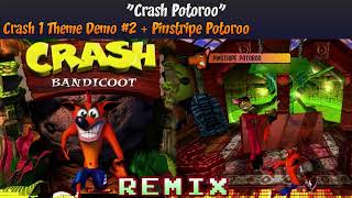 ♦ Crash Theme 2 Demo  Pinstripe Potoroo Crash 1 MASHUP — Crash Potoroo [upl. by Notluf570]