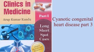 Cyanotic congenital heart disease part 3 [upl. by Annodal545]