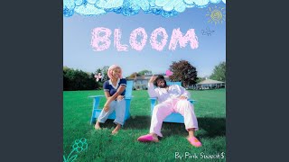 Bloom [upl. by Gnay]