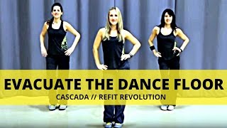 quotEvacuate the Dance Floorquot  Cascada  Dance Fitness Warmup  REFIT® Revolution [upl. by Llerot]