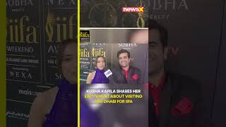 shorts  IIFA 2024 Kusha Kapila Shares Her Experience in Exclusive NewsX Interview [upl. by Castor]