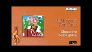 El Show de Don Zoilo  Chacarera de los gritos [upl. by Lesser]