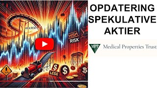 Opdatering på spekulativ aktie MPW [upl. by Aphrodite]