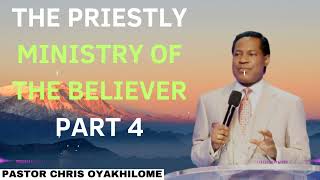 The Priestly Ministry Of The Believer Part 4  Pastor CHRIS OYAKHILOME 2024 Ph D [upl. by Kehr]