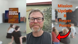 Roxby Downs Mission 2024 update and prayer points [upl. by Aihsetan]