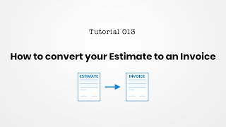 How to convert an estimate to an invoice [upl. by Kcirdahc698]