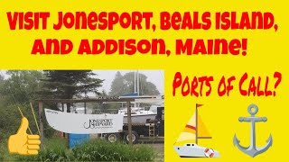 S3 Ep23 Visit Jonesport Beals Island and Addison Maine [upl. by Sualokcin376]