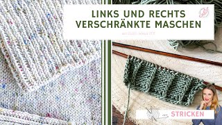 Links und rechts verschränkte Maschen stricken [upl. by Elsey]