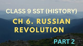 CLASS 9 HISTORY CHAPTER 6 RUSSIAN REVOLUTION Part 2 [upl. by Eima614]