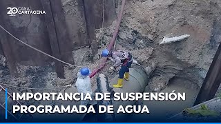 IMPORTANCIA DE SUSPENSIÓN PROGRAMADA DE AGUA [upl. by Notloc]