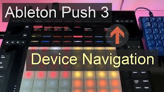 Ableton Push 3  Device Navigation [upl. by Alet697]