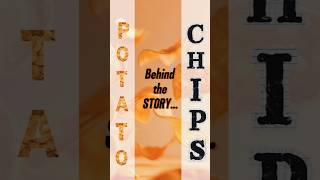 Potato Chips  Story Behind the invention Series01  Fact Vibes [upl. by Sackman]