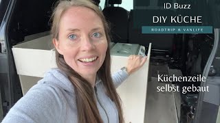 Küche selbst gebaut DIY Campervan Küchenzeile im ID Buzz Cargo Selfmade Campervan Ausbau Teil 17 [upl. by Powel]