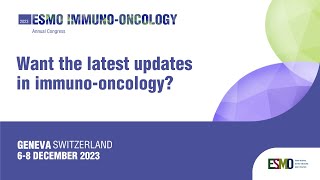 ESMO ImmunoOncology Congress 2023 Access to all the latest updates in immunooncology [upl. by Kinimod593]