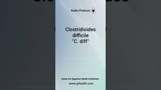 Clostridioides difficile quotC diffquot infection [upl. by Kelam587]