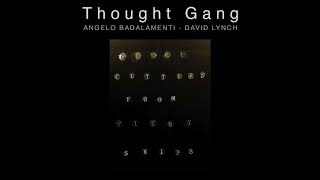 Thought Gang David Lynch amp Angelo Badalamenti  Woodcutters From Fiery Ships Official Audio [upl. by Gervais861]