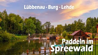 Paddeln im Spreewald  Lübbenau amp Burg amp Lehde  Besuch im Freilandmuseum Lehde [upl. by Whipple]