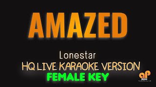 AMAZED  Lonestar FEMALE KEY HQ KARAOKE VERSION [upl. by Mauer]