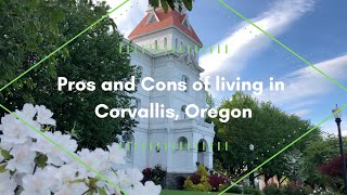 Moving to Corvallis Video Series Part 5 The Pros and Cons of Living in Corvallis Oregon [upl. by Abeh]