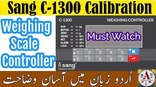 Calibration of C1300 Sang Weighing Scale Controller  Weight Scale Calibration InstrumentAcademy [upl. by Chancey]