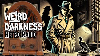 OldTime Radio Marathon SEPTEMBER 02 2024 RetroRadio WeirdDarkness [upl. by Ettesyl]