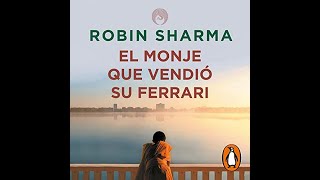 El monje que vendió su Ferrari Audiolibro de Robin S Sharma [upl. by Ellehcear]