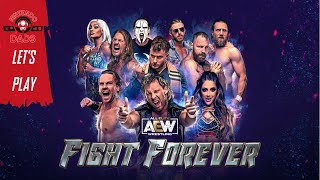 AEW Fight Forever  Lets Play  Nintendo Switch [upl. by Baylor]