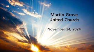 Martin Grove United Church Service November 24 2024 [upl. by Urissa]