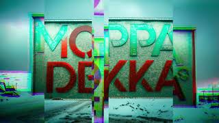 Moppa amp Dekka  Got The Power [upl. by Gusti]