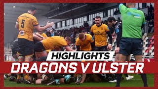 Highlights  Dragons v Ulster  United Rugby Championship [upl. by Gnemgnok]