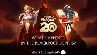 Blackrock Depths Lore with PlatinumWoW  World of Warcraft [upl. by Rianon]